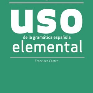 USO de la gramática española elemental. NUEVA EDICIÓN