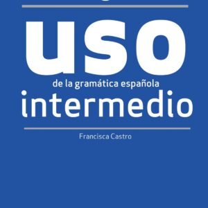 USO de la gramática intermedio - NUEVA EDICIÓN