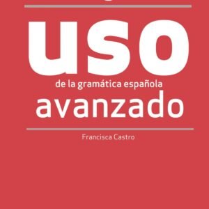USO de la gramática avanzado - NUEVA EDICIÓN