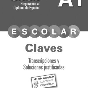 Preparación al DELE escolar A1. Libro de claves y trancripciones