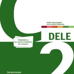 Preparación al DELE C2. Libro del alumno. Nueva edición