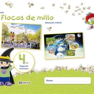 FLOCOS DE MILLO 4 ANOS. SEGUNDO TRIMESTRE
