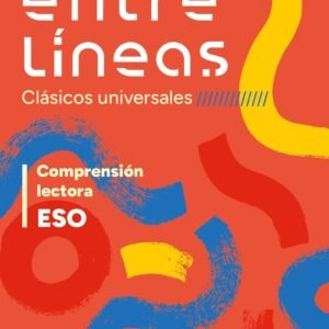 Entre líneas 1r ciclo ESO (clásicos universales). Comprensión lectora