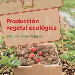 PRODUCCION VEGETAL ECOLOGICA