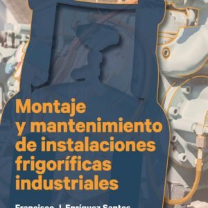 MONTAJE MANTENIMIENTO INSTALACION FRIGORIFICAS INDUSTRIALES
