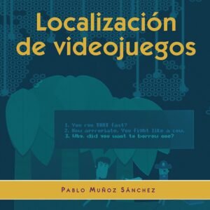 LOCALIZACION DE VIDEOJUEGOS