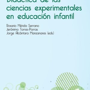 DIDACTICA DE LAS CIENCIAS EXPERIMENTALES EDUCACION INFANTIL
