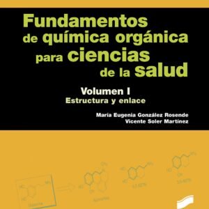 FUNDAMENTOS DE QUIMICA ORGANICA PARA CIENCIAS DE LA SALUD I