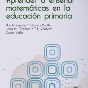 APRENDER A ENSEÑAR MATEMÁTICAS EN LA EDUCACIÓN PRIMARIA