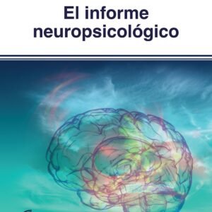 EL INFORME NEUROPSICOLÓGICO