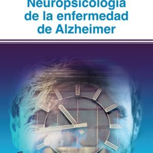 NEUROPSICOLOGÍA DE LA ENFERMEDAD DE ALZEIMER
