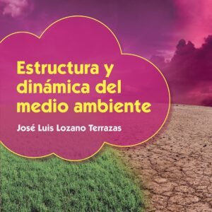 ESTRUCTURA Y DINÁMICA DEL MEDIO AMBIENTE