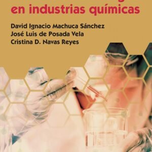 PREVENCIÓN DE RIESGOS EN INDUSTRIAS QUÍMICAS