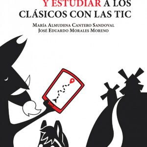 CÓMO LEER Y ESTUDIAR A LOS CLÁSICOS CON LAS TIC