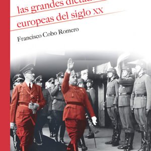 LAS GRANDES DICTADURAS EUROPEAS DEL SIGLO XX