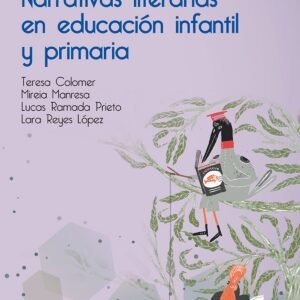 NARRATIVAS LITERARIAS EN EDUCACIÓN INFANTIL Y PRIMARIA