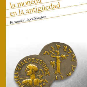 LA MONEDA EN LA ANTIGÜEDAD