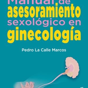 MANUAL DE ASESORAMIENTO SEXOLÓGICO EN GINECOLOGÍA