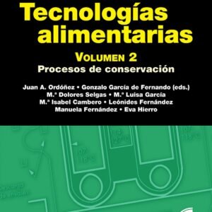 TECNOLOGÍAS ALIMENTARIAS. VOLUMEN 2