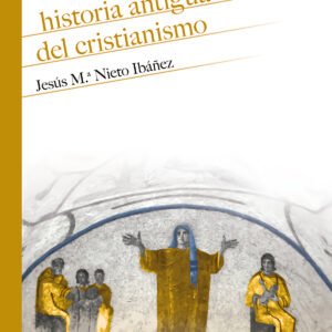 HISTORIA ANTIGUA DEL CRISTIANISMO