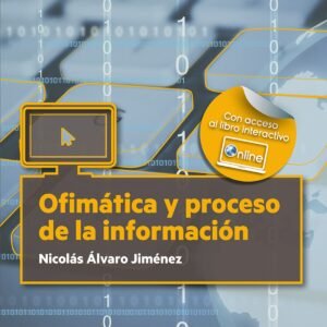OFIMÁTICA Y PROCESO DE LA INFORMACIÓN. MÓDULO TRANSVERSAL