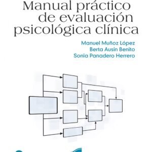 MANUAL PRÁCTICO DE EVALUACIÓN PSICOLÓGICA CLÍNICA