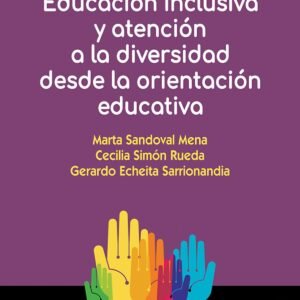 EDUCACIÓN INCLUSIVA Y ATENCIÓN A LA DIVERSIDAD DESDE LA ORIENTACIÓN EDUCATIVA