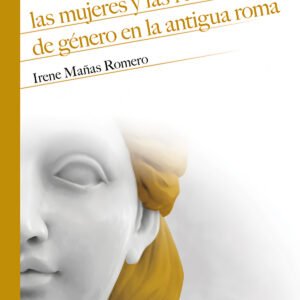 Las mujeres y las relaciones de género en la antigua Roma