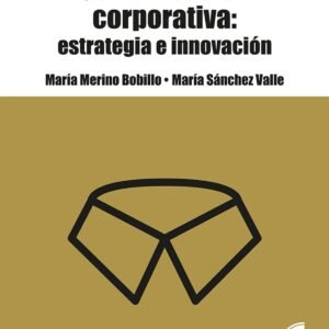 Comunicación corporativa: estrategia e innovación