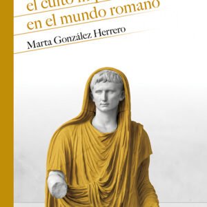 El culto imperial en el mundo romano