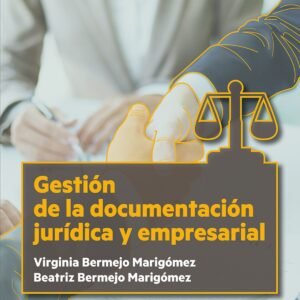 Gestión de la documentación jurídica y empresarial