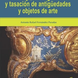 Peritaje, catalogacio?n y tasacio?n de antigu?edades y objetos de arte