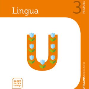CADERNO LINGUA 3 PRIMARIA SABER FACER CONTIGO