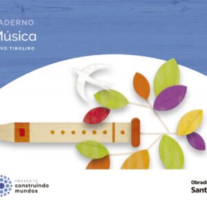 CADERNO MÚSICA 3ºPRIMARIA. NOVO TIROLIRO. GALICIA 2022