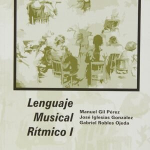 LENGUAJE MUSICAL RÍTIMICO VOL.I