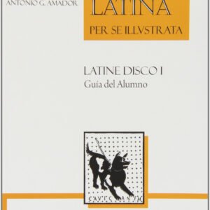 Latine disco I. Guía del alumno