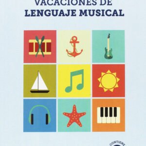 CUADERNO PARA VACACIONES DE LENGUAJE MUSICAL 1º NIVEL