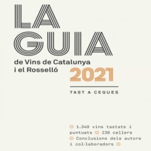 GUIA DE VINS DE CATALUNYA 2021 i EL ROSELLÓ, LA