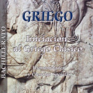 INICIACION GRIEGO CLASICO 1º/2ºBACHILLERATO
