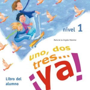 Uno, dos, tres...¡Ya! 1 - Libro del alumno