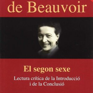 Simone de Beauvoir: el segon sexe