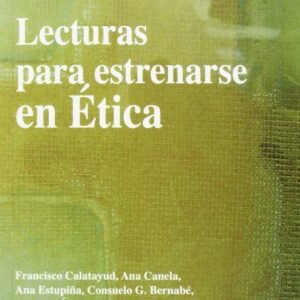 Lecturas En Ética. Nueva Ed. 2013