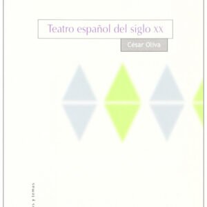TEATRO ESPAÑOL DEL SIGLO XX