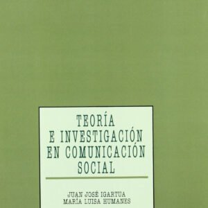 TEORIA E INVESTIGACION COMUNICACION SOCIAL-