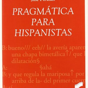 PRAGMATICA PARA HISPANISTAS -