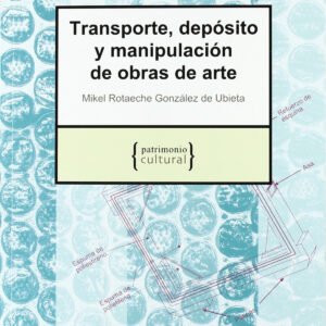 TRANSPORTE, DEPOSITO Y MANIPUL. OBRAS DE ARTE-