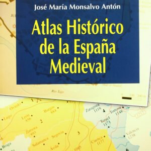 ATLAS HISTORICO DE LA ESPAÑA MEDIEVAL