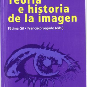 TEORIA E HISTORIA DE LA IMAGEN