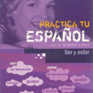 SER Y ESTAR.(B1).(ESPAÑOL PARA EXTRANJEROS)