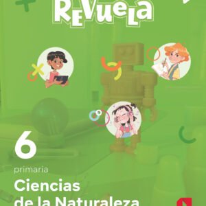 CIENCIAS NATURALEZA 6ºPRIMARIA. REVUELA. CASTILLA LEÓN 2023